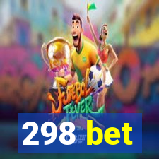 298 bet